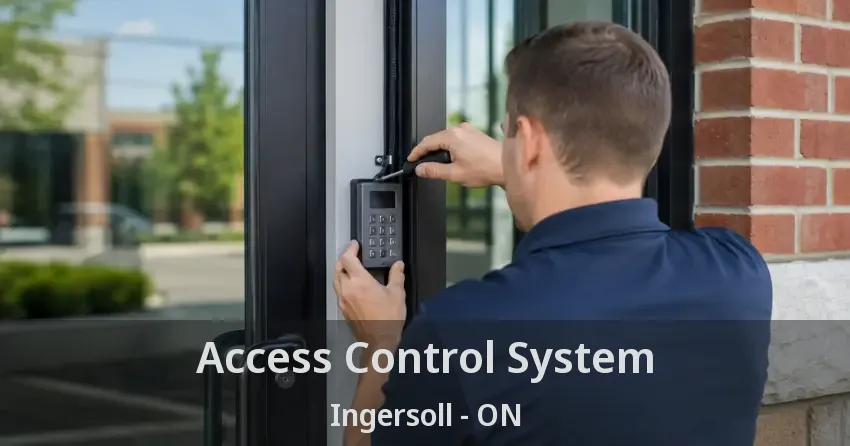 Access Control System Ingersoll - ON