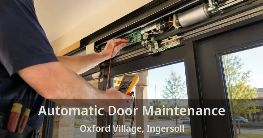 Automatic Door Maintenance Oxford Village, Ingersoll - ON
