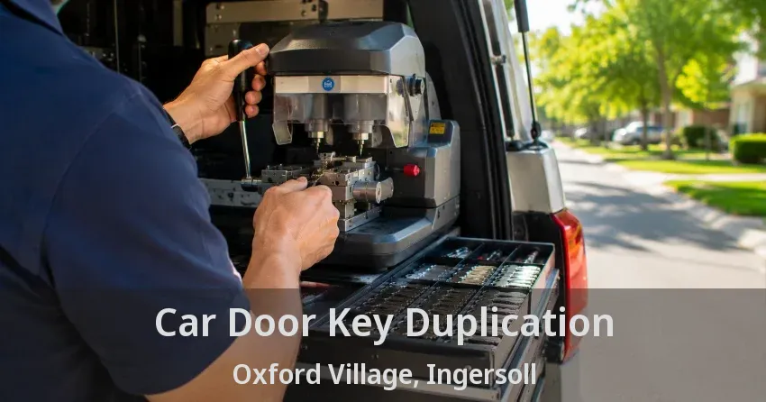 Car Door Key Duplication Oxford Village, Ingersoll - ON