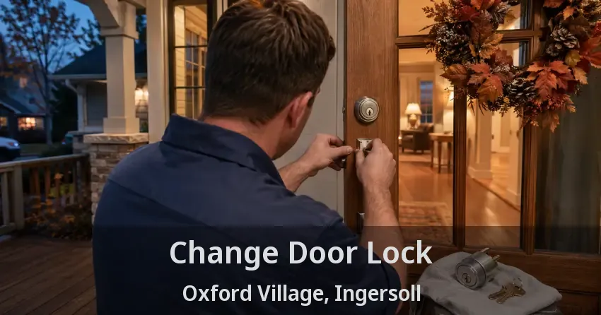 Change Door Lock Oxford Village, Ingersoll - ON