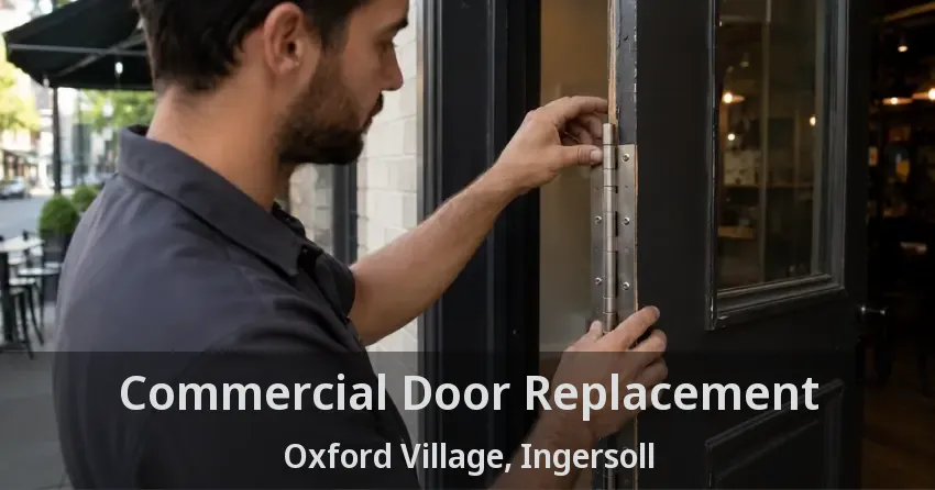 Commercial Door Replacement Oxford Village, Ingersoll - ON
