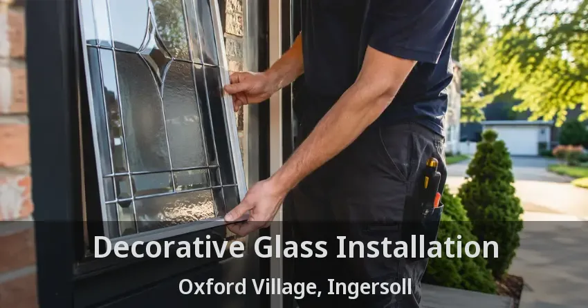 Decorative Glass Installation Oxford Village, Ingersoll - ON