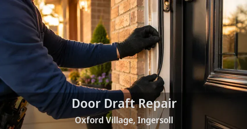 Door Draft Repair Oxford Village, Ingersoll - ON