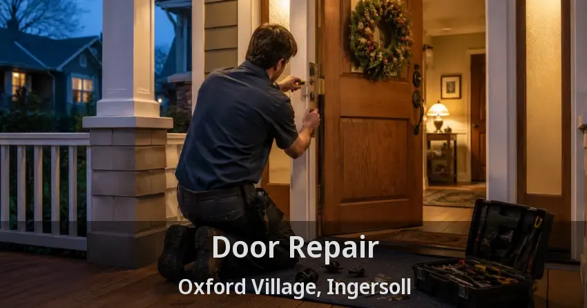 Door Repair Oxford Village, Ingersoll - ON