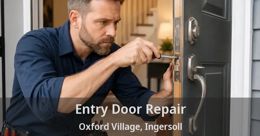 Entry Door Repair Oxford Village, Ingersoll - ON