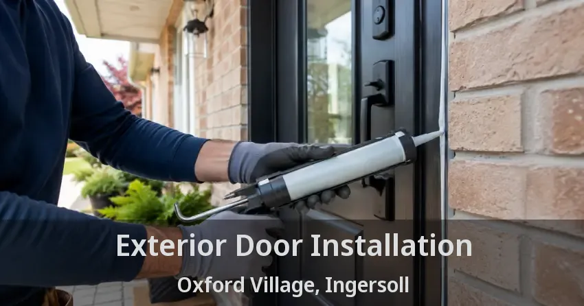 Exterior Door Installation Oxford Village, Ingersoll - ON