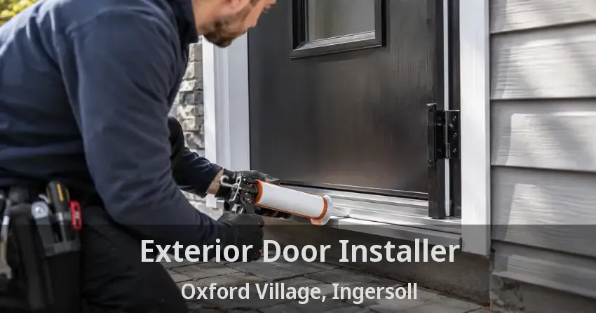 Exterior Door Installer Oxford Village, Ingersoll - ON