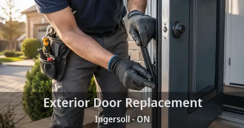 Exterior Door Replacement Ingersoll - ON