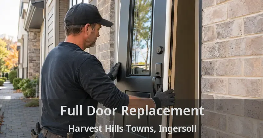 Full Door Replacement Harvest Hills Towns, Ingersoll - ON