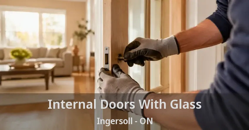 Internal Doors With Glass Ingersoll - ON