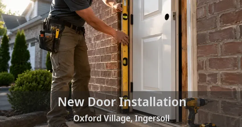 New Door Installation Oxford Village, Ingersoll - ON