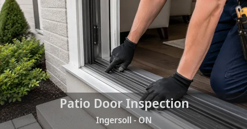 Patio Door Inspection Ingersoll - ON