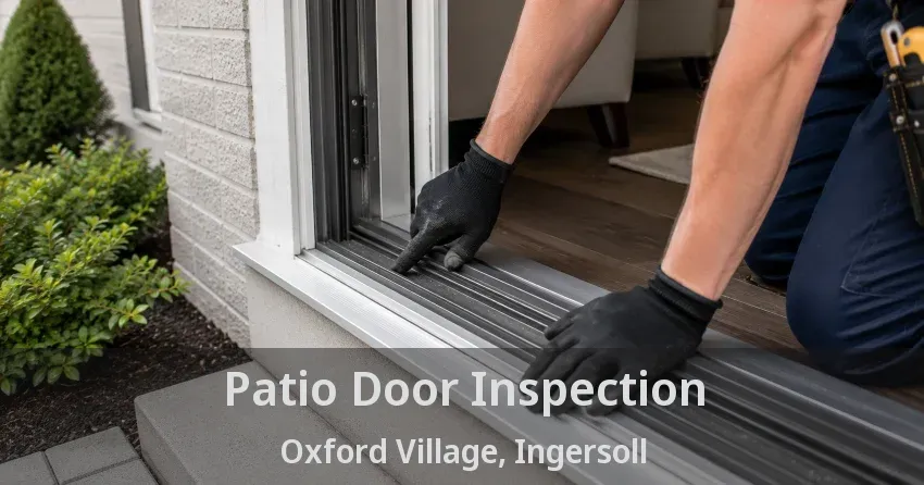 Patio Door Inspection Oxford Village, Ingersoll - ON