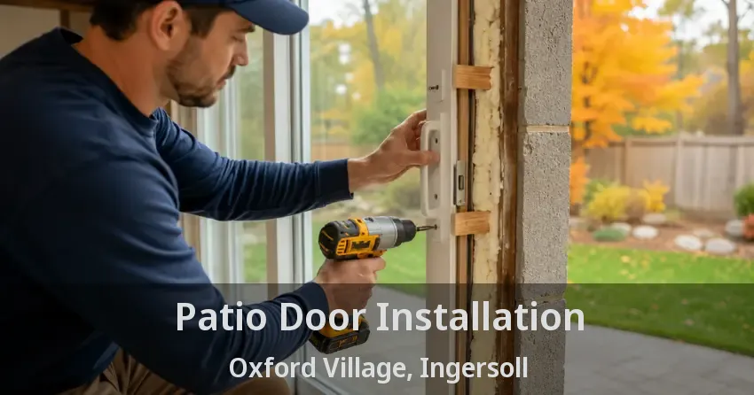 Patio Door Installation Oxford Village, Ingersoll - ON