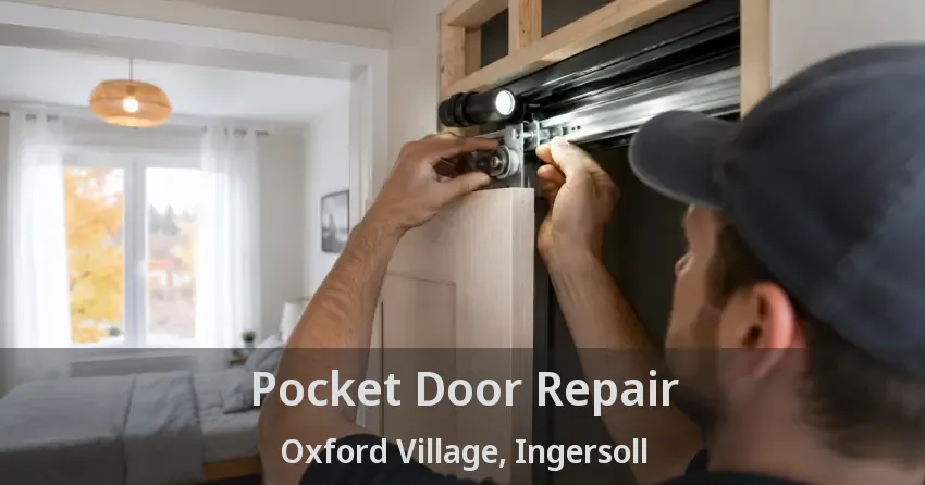 Pocket Door Repair Oxford Village, Ingersoll - ON