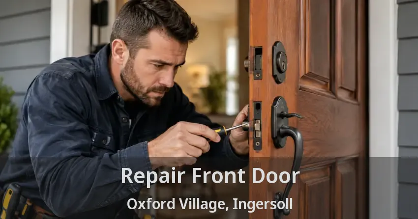 Repair Front Door Oxford Village, Ingersoll - ON