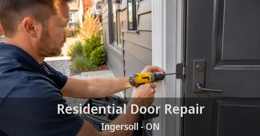Residential Door Repair Ingersoll - ON