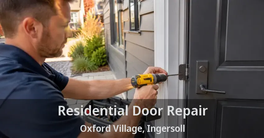 Residential Door Repair Oxford Village, Ingersoll - ON