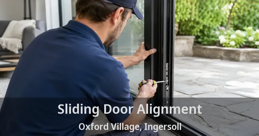Sliding Door Alignment Oxford Village, Ingersoll - ON