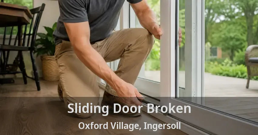 Sliding Door Broken Oxford Village, Ingersoll - ON