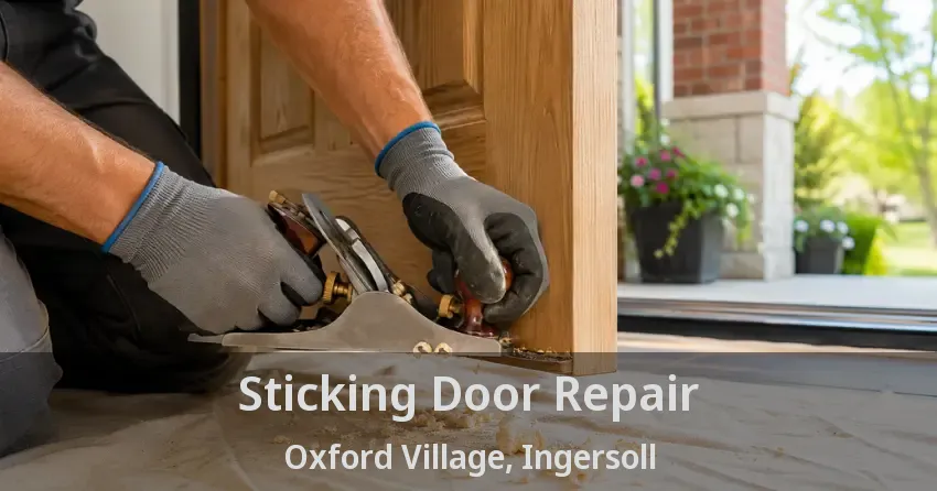 Sticking Door Repair Oxford Village, Ingersoll - ON