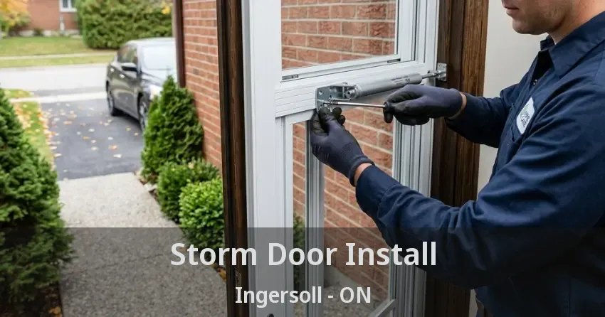 Storm Door Install Ingersoll - ON